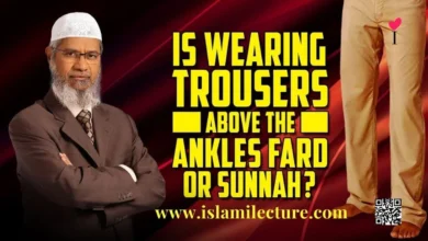 Wearing Trousers Above the Ankles Fard or Sunnah - Dr Zakir Naik - Islami Lecture