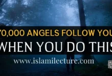 Angels Follow You When You Do This - Islami Lecture