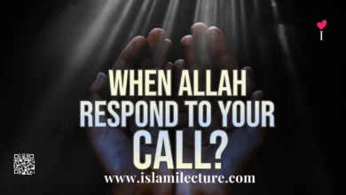 When Allah Respond To Your Call - Islami Lecture