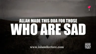 Allah Made This Dua For Those Who Are Sad - Islami Lecture