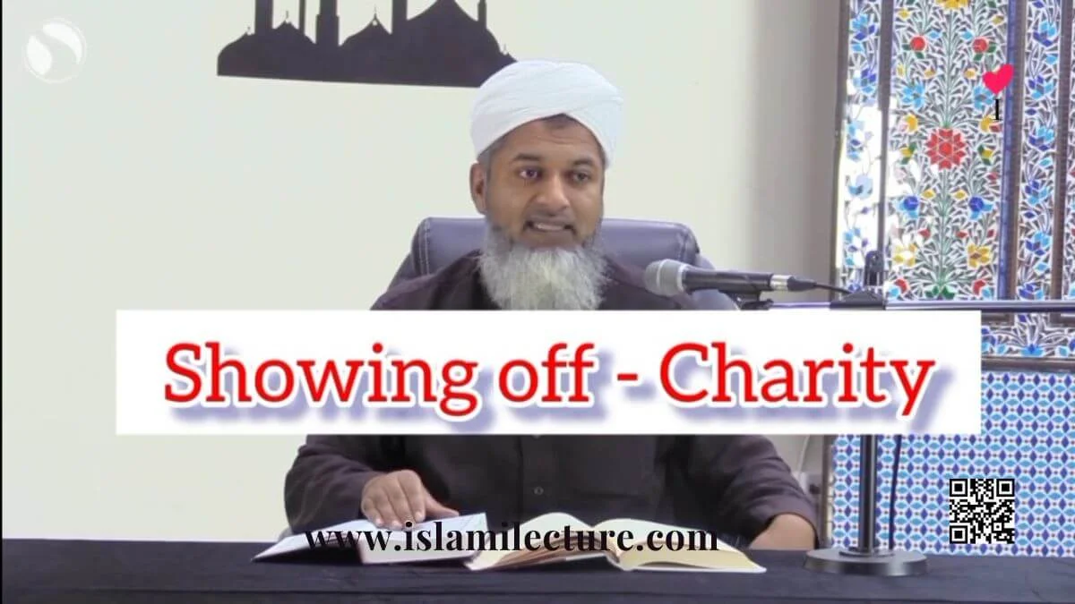 Showing Off When Giving Charity - Islami Lecture