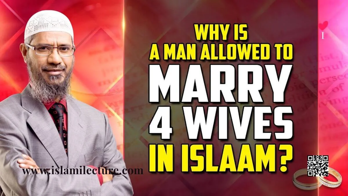 Why Is A Man Allowed To Marry 4 Wives In Islam - Islami Lecture