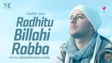 Radhitu Billahi Rabba Maher Zain English Lyrics - Islami Lecture