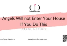 Angels Will not Enter Your House If You Do This - Islami Lecture